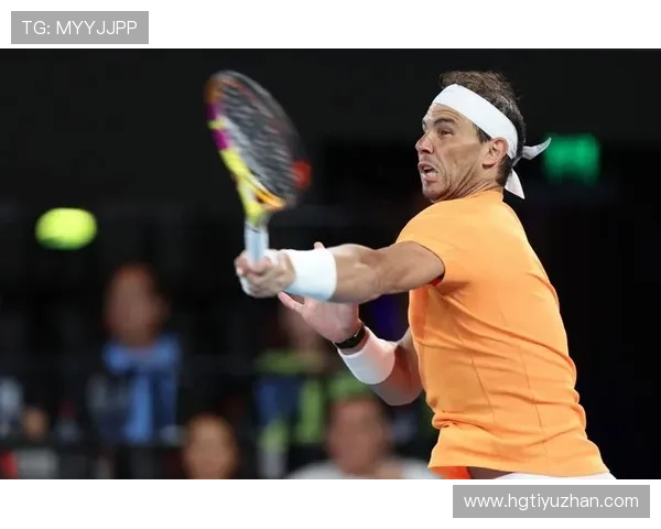 网球世界最新动态：纳达尔宣布伤愈复出 备战法网新赛季