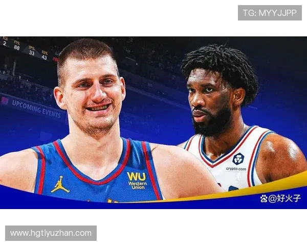 从丹佛中轴到费城引擎:NBA视角下约基奇与恩比德高位策应效率分野揭秘 从丹佛中轴到费城引擎:NBA视角下约基奇与恩比德高位策应效率分野揭秘